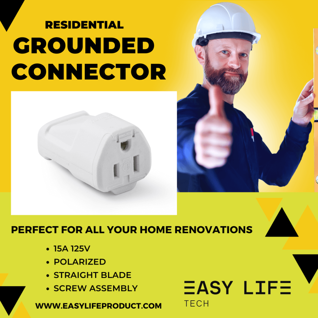 Residential grounded connector, perfect for all your home renovations.