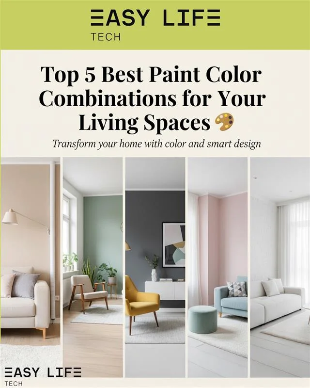 EasyLife Tech infographic showing the top five paint color combinations for modern living spaces